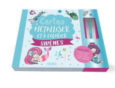 Cartes à métalliser et à colorier Sirènes. Avec : 5 cartes à métalliser, 35 coloriages, 12 feuilles - Sorel Pauline