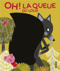 Oh ! La queue du loup - Lepetit Emmanuelle