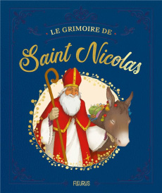 Le grimoire de Saint Nicolas - Saumande Juliette ; Avril Adeline