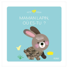 Maman lapin, où es-tu ? - Luthringer Mélisande ; Nielman Louison