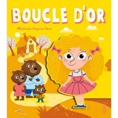 Boucle d'or. D'après un conte des frères Grimm - Bécue Benjamin ; Grimm Jacob ; Grimm Wilhelm