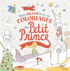 Mon grand livre de coloriages du Petit Prince - Pô Guillaume
