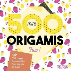 500 mini origamis fluo ! - Jezewski Mayumi ; Soulères Caroline