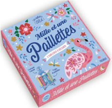 Mille et une paillettes. 7 tableaux à décorer. Avec 1 stylet multifonction, 7 tubes de paillettes, 2 - Stefano Laurent ; Fabre Léa