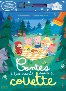 Contes à lire caché sous la couette - Hédelin Pascale ; Della-Malva Eléonore