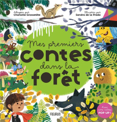 Mes premiers contes dans la forêt - Grossetête Charlotte ; La Prada Sandra de