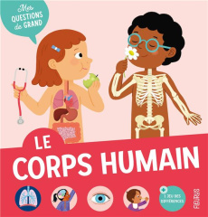 Le corps humain - Bourset Carole ; Robidou Vanessa