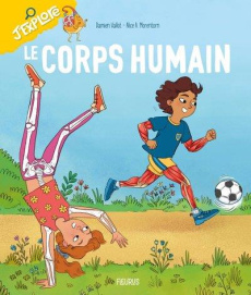 Le corps humain - Vallot Damien ; Morentorn Alice A.
