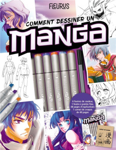 Comment dessiner un manga. Avec 6 feutres, 1 marqueur, 1 bloc de dessins - Collectif