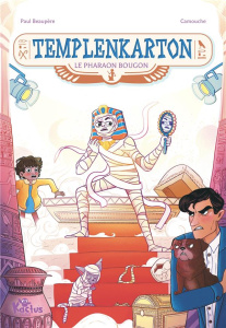 Templenkarton. Le pharaon grognon - Beaupère Paul