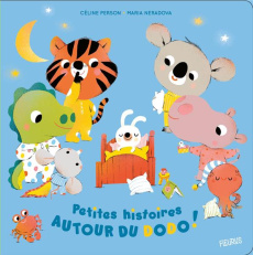 Petites histoires autour du dodo ! - Person Céline ; Neradova Maria