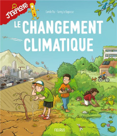 Le changement climatique - Risi Camille ; Le Bagousse Fanny