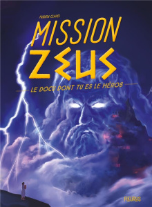 Mission Zeus - Clavel Fabien ; Nouvel Cyril