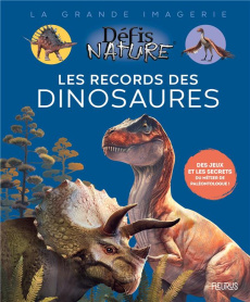 Les records des dinosaures - Amiot Romain