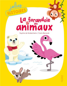 La farandole des animaux - Mullenheim Sophie de ; Beranek Carlo