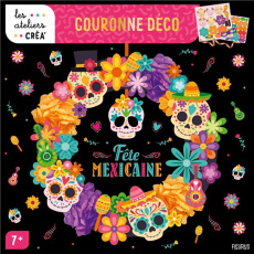 Couronne déco. Fête mexicaine, avec du papier de soie, des stickers, du ruban, des planches prédécou - Lienard Maud