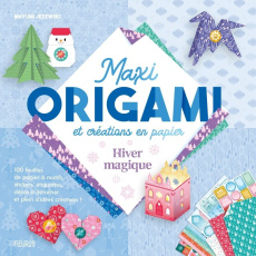 Maxi origami et créations en papier. Hiver magique - Jezewski Mayumi