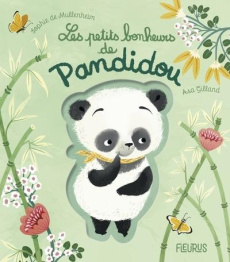 Les petits bonheurs de Pandidou - Mullenheim Sophie de ; Gilland Asa