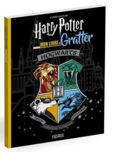 Harry Potter. Mon livre à gratter - Lavand Solène ; Gravier Laurence