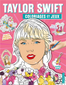 Taylor Swift. Coloriages et jeux - Winters Kym