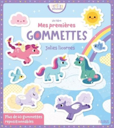 Mes premières gommettes Jolies licornes. Avec plus de 60 gommettes repositionnables - Fabre Léa