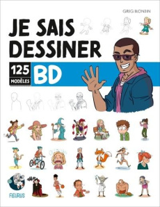 Je sais dessiner 125 modèles BD - Blondin Greg