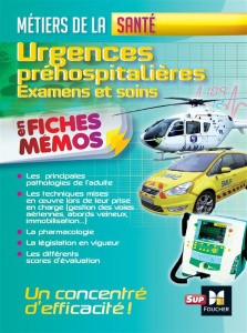 Urgences préhospitalières. Examens et soins en fiches mémos - Degomme Lionel ; Lamy Sophie ; Broche Claire ; Boo