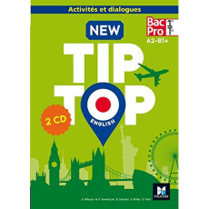 New Tip Top English 1re/Tle Bac Pro A2-B1 . 2 CD audio - Billaud Annick ; Kowalczyk Marie-Thérèse