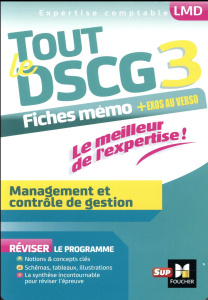 Tout le DSCG 3 Management et contrôle de gestion. Mémos - Burlaud Alain - Torset Christophe - Bensimhon Larr