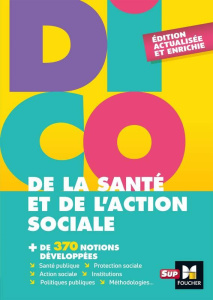 Dico de la santé et de l'action sociale. 4e édition - Reynier Jérôme