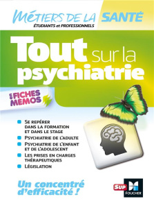 Tout sur la psychiatrie en fiches mémos - Chassagnoux Anne ; Gaye Jean-Yves ; Birouste Jacqu