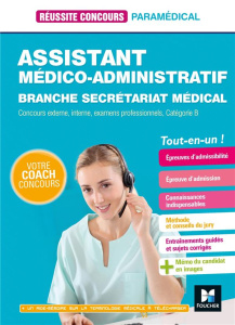 Assistant médico-administratif. Branche secrétariat médical Catégorie B - Pègues Jocelyne ; Matha Dominique ; Huret Valérie