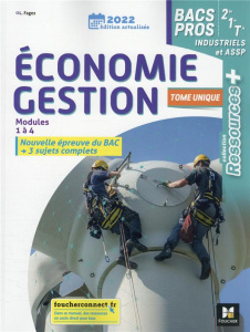 Economie gestion modules 1 à 4 Bacs Pros industriels et ASSP 2de 1re Tle Ressources . Edition 2022 - Fages Luc