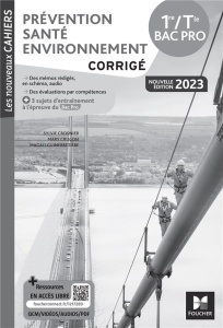 Prévention Santé Environnement 1re-Tle Bac Pro Les Nouveaux Cahiers. Corrigé, Edition 2023 - Crosnier Sylvie ; Cruçon Mary ; Guinebretière Maga