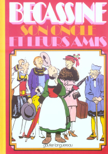 BECASSINE Tome 10 : Bécassine, son oncle et leurs amis - CAUMERY/PINCHON