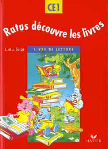 Livre de lecture CE1. Ratus découvre les livres - Guion Jean ; Guion Jeanine