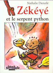 Zékéyé et le serpent python - Dieterlé Nathalie