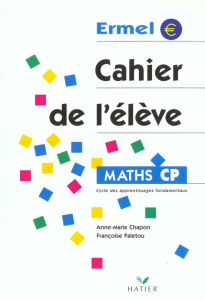 Maths CP. Cahier de l'élève - Chapon Anne-Marie ; Paletou Françoise
