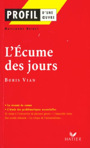 L'écume des jours, Boris Vian - Bridet Guillaume