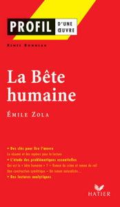 La Bête humaine. Emile Zola - Bonneau Renée