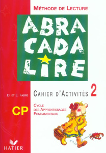 Abracadalire Méthode de lecture CP. Cahier d'activités 2 - Fabre Danièle ; Fabre Edgar