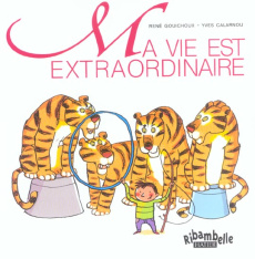 Ma vie est extraordinaire. CP série verte, Edition 2009 - Gouichoux René ; Calarnou Yves