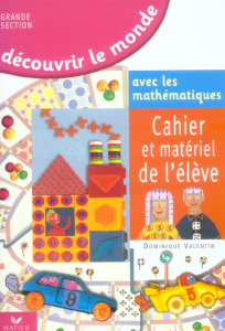 Découvrir le monde avec les mathématiques Grande section de maternelle - Valentin Dominique