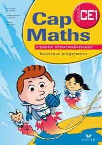 Cap Maths Cycle 2 CE1. Nouveaux programmes - Dussuc Marie-Paule ; Charnay Roland ; Madier Dany