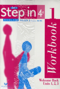 Anglais 4e Palier 2 niveau A1/B1 Let's Step in. Workbook et My Passport', Edition 2008 - Berger Sandrine ; Kasprzyk Nicolas ; Ladet Sandrin