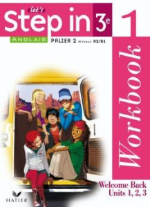 Anglais Let's Step in 3e. Workbook 1 et 2, Palier 2, Niveaux A2 / B1 - Germain Evelyne ; Basso Sylvie ; Hollinka-Roussell