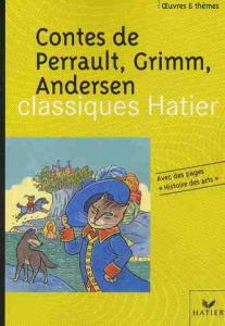 Contes de Perrault, Grimm, Andersen - Andersen Hans Christian ; Perrault Charles ; Grimm