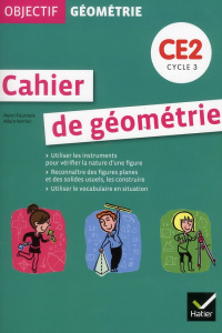 Cahier de géométrie CE2. Cycle 3, Edition 2012 - Fournols Henri ; Verrier Allain