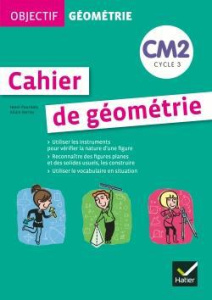 Cahier de géométrie CM2 - Fournols Henri ; Verrier Allain