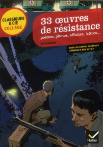 33 oeuvres de résistance. Poèmes, photos, affiches, lettres ... - Péquignot-Grandjean Laure
